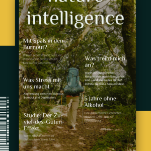 Cover des nature intelligence Magazins zur Themenedition Burnout & Stress. Ausgabe vom 20. Februar 2026